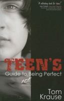 Teen's Guide to Not Being Perfect 1599780119 Book Cover