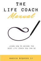 The Life Coach Manual 171612977X Book Cover