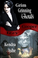 Grim Grinning Ghouls: An Izzy Cooper Mystery (Izzy Cooper Mysteries) 1533286892 Book Cover