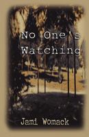 No One's Watching 1607032686 Book Cover