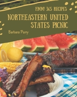 Hmm! 365 Northeastern United States Picnic Recipes: Northeastern United States Picnic Cookbook - Your Best Friend Forever B08GFZKP44 Book Cover
