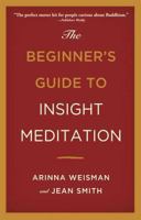 The Beginner's Guide to Insight Meditation 0609806475 Book Cover