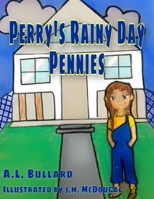 Perry's Rainy Day Pennies B09WRXFZ2B Book Cover