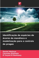 Identificação de espécies de ácaros da mandioca e modelização para o controlo de pragas (Portuguese Edition) 6209814123 Book Cover