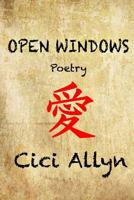 Open Windows: Poetry 1537773798 Book Cover