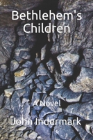 Bethlehem's Children: A Novel B089CS591M Book Cover