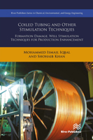 Coiled Tubing and Other Stimulation Techniques: Formation Damage, Well Stimulation Techniques for Production Enhancement 8770043612 Book Cover