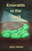 Emeralds in the Dark B0BLG717Q5 Book Cover