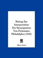 Beitrag Zur Interpretation Des Steuergesetzes Von Ptolemaios Philadelphos 1174225815 Book Cover