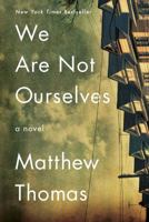 We Are Not Ourselves 1476756678 Book Cover
