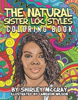 The Natural Sister Loc Style Coloring Book B0BMJBVL8B Book Cover