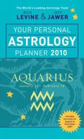 Your Personal Astrology Planner 2010: Aquarius 1402764022 Book Cover