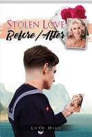 Stolen Love Before/After 1503576310 Book Cover