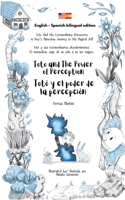 Toto and The Power of Perception / Totó y el poder de la percepción (bilingual edition English - Spanish) (Toto And His Extraordinary Discoveries / ... (bilingual edition English - Spanish)) 1916994520 Book Cover