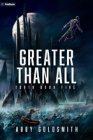 Greater Than All: A Dark Sci-Fi Epic Fantasy 1039442935 Book Cover