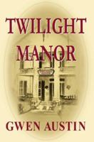 Twilight Manor 1583482288 Book Cover