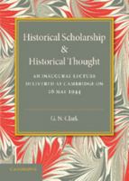 Historical Scholarship and Historical Thought 1107682908 Book Cover