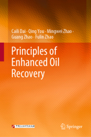Principles of Enhanced Oil Recovery 9819901928 Book Cover