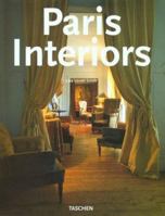 Interiors Paris / Interieurs Parisiens (Interiors) 3822834416 Book Cover