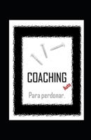 AutoCOACHING para PERDONAR 1659157323 Book Cover