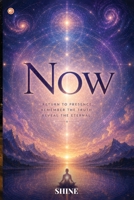 Now: Return to presence 9374260964 Book Cover