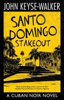 Santo Domingo Stakeout 1448311020 Book Cover