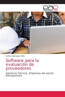 Software para la evaluación de proveedores: Gerencia Técnica, Empresas del sector Petroquímico 6203587362 Book Cover