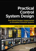 Practical Control System Design: Real World Designs implemented on Emulated Industrial Systems 1394168187 Book Cover