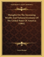 Thoughts on the Increasing Wealth and National Economy of the United States of America 1286550378 Book Cover