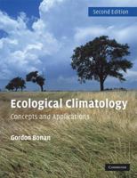 Ecological Climatology: Concepts and Applications 0521693195 Book Cover