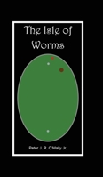 The Isle of Worms 1069604119 Book Cover
