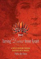 Taming Your Inner Tyrant 0982232314 Book Cover