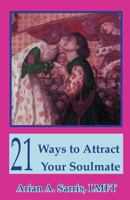 21 Ways To Attract Your Soulmate 1567186114 Book Cover