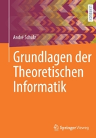 Grundlagen Der Theoretischen Informatik 3662651416 Book Cover