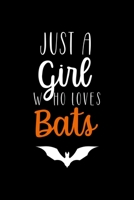 Just A Girl Who Loves Bats: Notebook Journal Composition Blank Lined Diary Notepad 120 Pages Paperback Black Solid Bat 1700163590 Book Cover