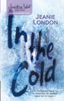 In The Cold 0373836767 Book Cover