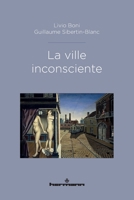 La Ville inconsciente (French Edition) 2705695443 Book Cover