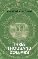 Three Thousand Dollars 1542416671 Book Cover