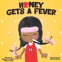 Honey Gets A Fever B09YLN3F69 Book Cover