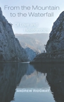 From the Mountain to the Waterfall 1398457531 Book Cover
