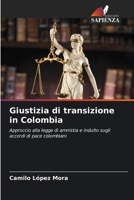 Giustizia di transizione in Colombia (Italian Edition) 6206932060 Book Cover