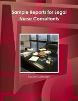 Sample Reports for Legal Nurse Consultants 1300222751 Book Cover