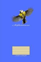 Kohlmeise Schreibheft: A5 Liniertes Schreibheft F�r Sch�ler Und Lehrer 1073670651 Book Cover