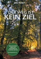 Der Weg ist kein Ziel: Wandergedanken.de 3755761637 Book Cover