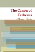 The Canon of Cerberus 0359046266 Book Cover