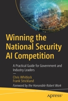 Winning the National Security AI Competition: A Practical Guide for Government and Industry Leaders 1484288130 Book Cover