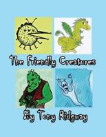 The Friendly Creatures 1614772894 Book Cover