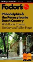 Fodor's Philadelphia & the Pennsylvania Dutch Country: Expert Advice and Smart Choices: Where to Stay, Eat, and Explore On and Off the Beaten Path (Fodor's Gold Guides)