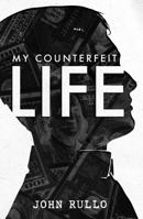 My Counterfeit Life B0GLRDN4Y1 Book Cover