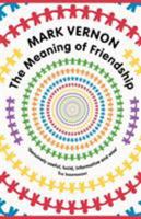 The Meaning of Friendship 023024288X Book Cover